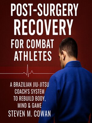 cover image of Post-Surgery Recovery for Combat Athletes